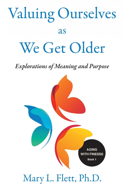 VALUING OURSELVES AS WE GET OLDER