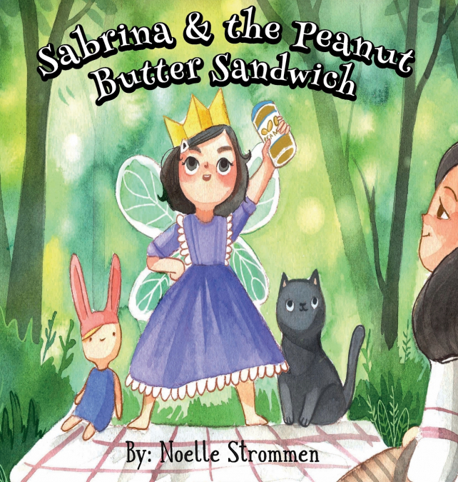 SABRINA & THE PEANUT BUTTER SANDWICH