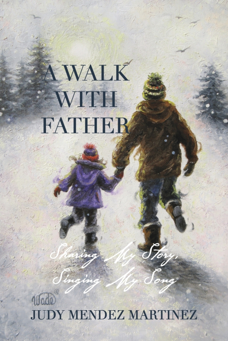 A WALK WITH FATHER
