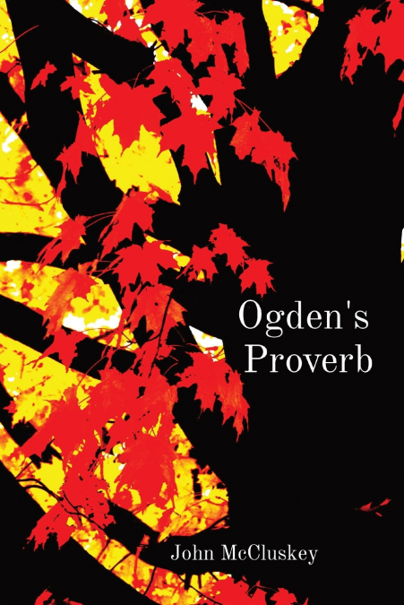 OGDEN?S PROVERB