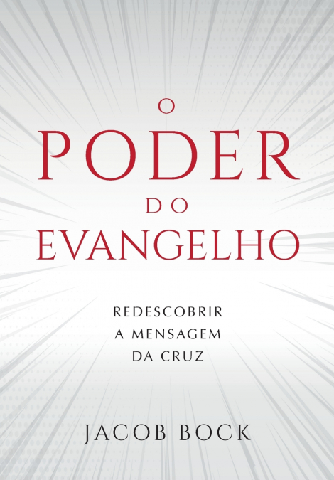 O PODER DO EVANGELHO