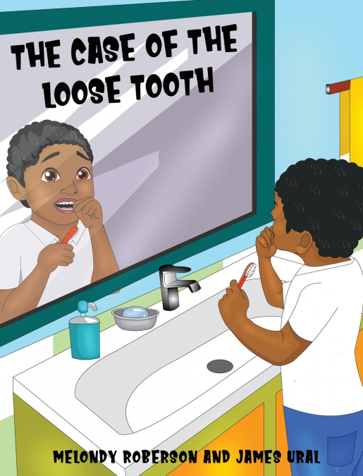 THE CASE OF THE LOOSE TOOTH