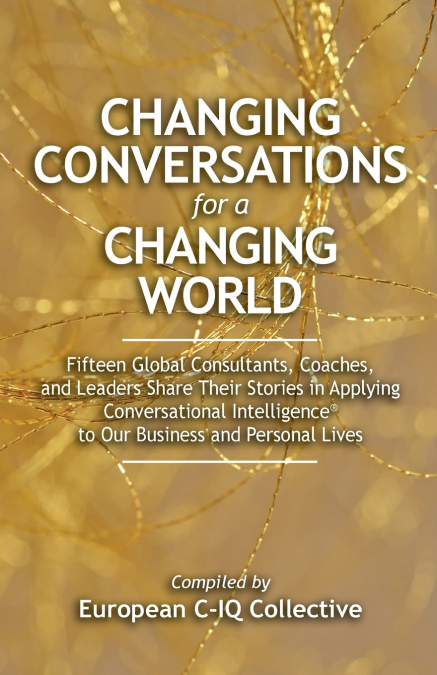 CHANGING CONVERSATIONS FOR A CHANGING WORLD
