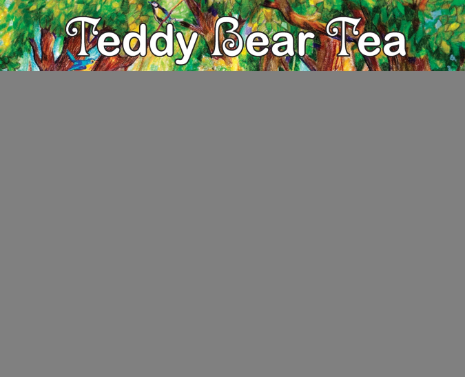TEDDY BEAR TEA