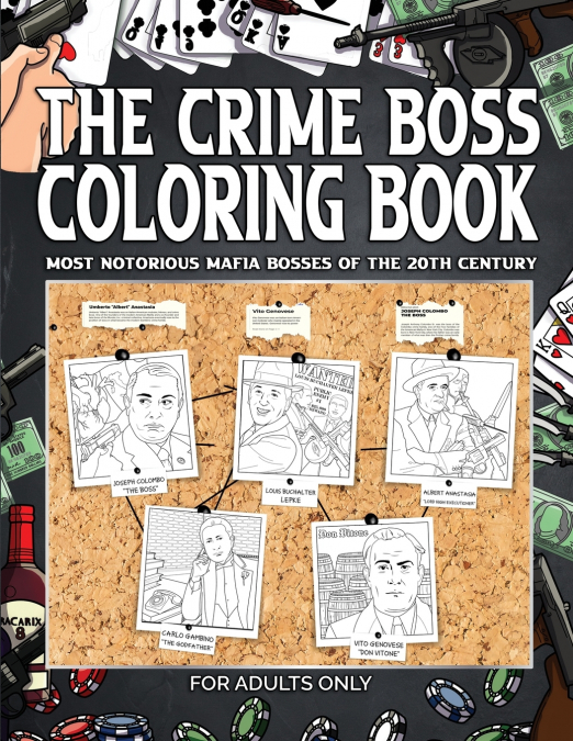THE CRIME BOSS COLORING BOOK
