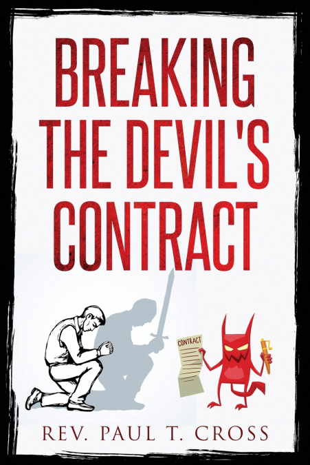 BREAKING THE DEVIL?S CONTRACT