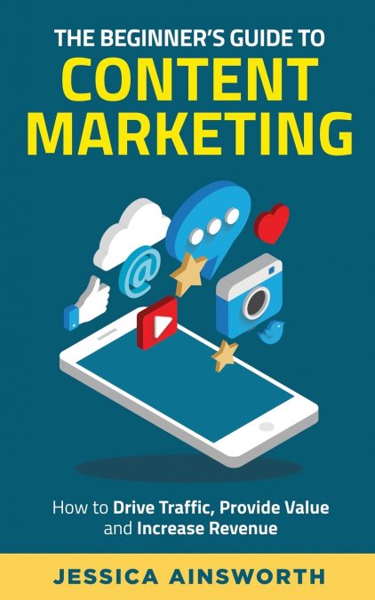 THE BEGINNER?S GUIDE TO CONTENT MARKETING