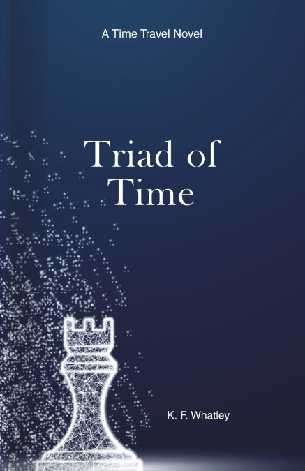 TRIAD OF TIME