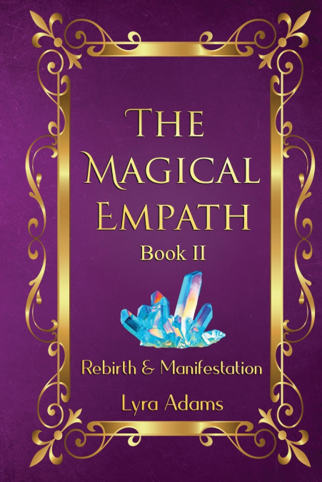 THE MAGICAL EMPATH BOOK II