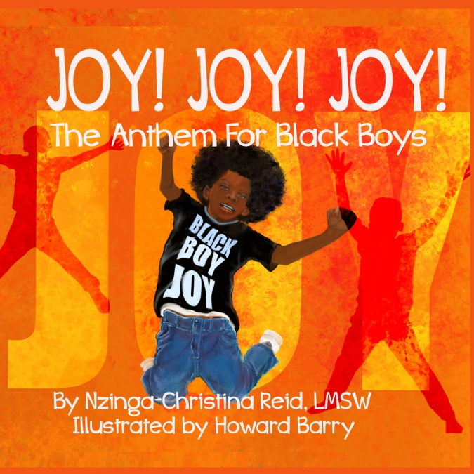 JOY! JOY! JOY! THE ANTHEM FOR BLACK BOYS