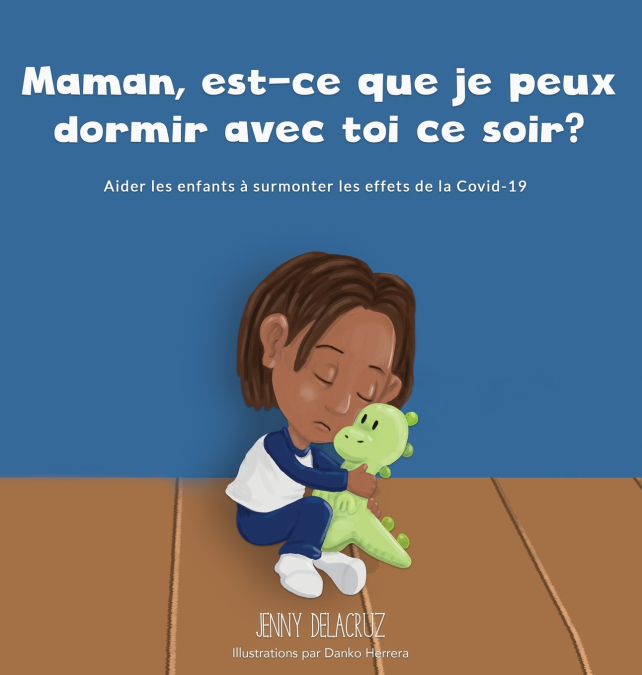 MAMAN, EST-CE QUE JE PEUX DORMIR AVEC TOI CE SOIR?