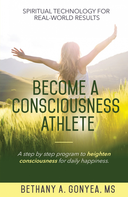 BECOME A CONSCIOUSNESS ATHLETE