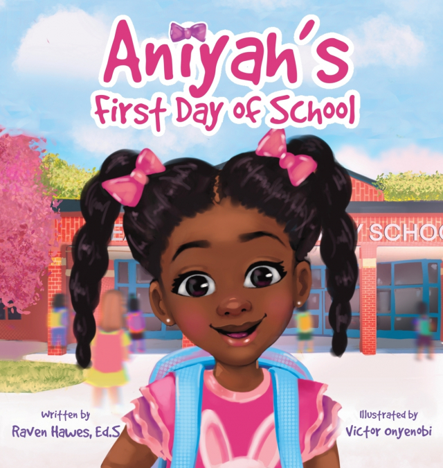 ANIYAH?S FIRST DAY OF SCHOOL