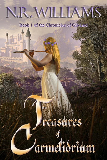 THE TREASURES OF CARMELIDRIUM, BOOK 1 OF THE CHRONICLES OF G