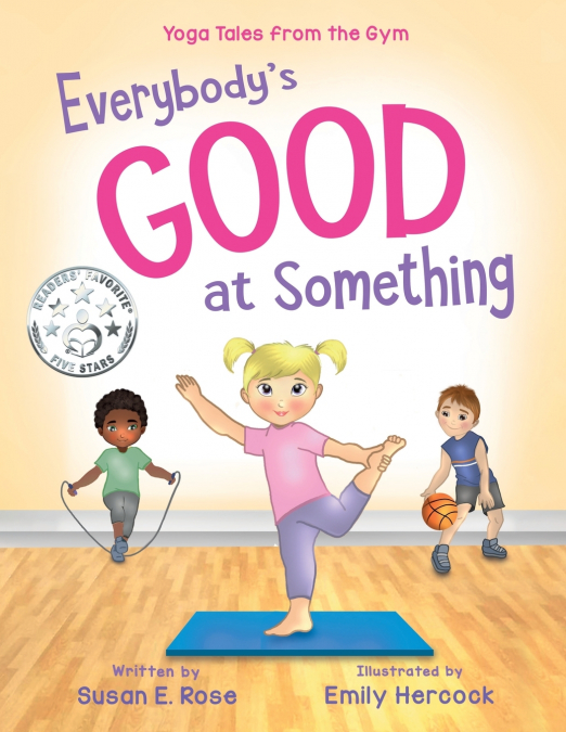 EVERYBODY?S GOOD AT SOMETHING