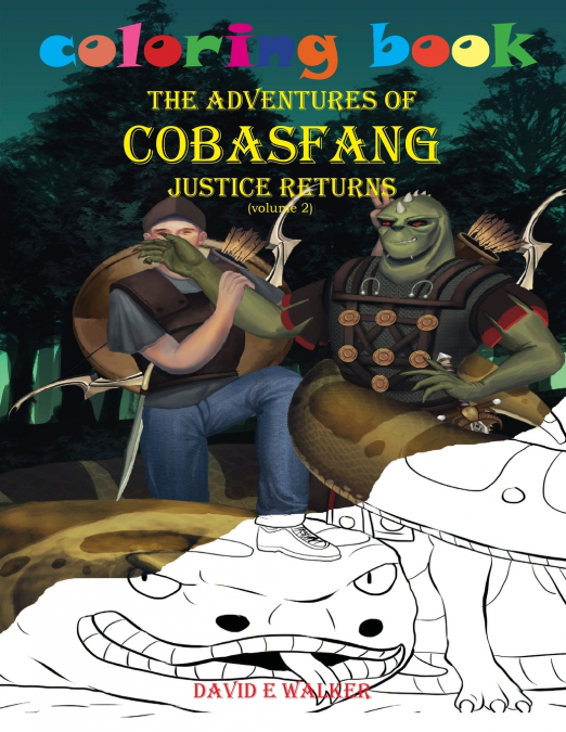 COLORING BOOK THE ADVENTURES OF COBASFANG JUSTICE RETURNS VO