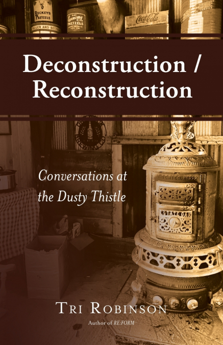 DECONSTRUCTION / RECONSTRUCTION