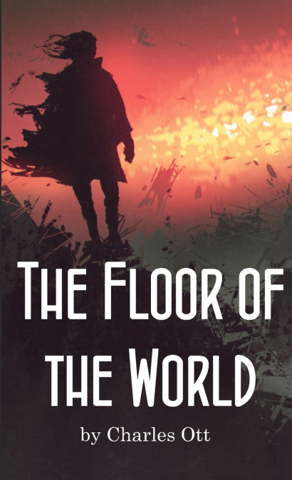 THE FLOOR OF THE WORLD