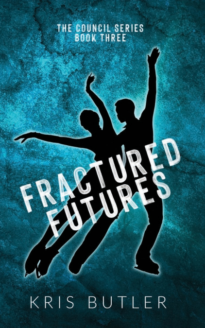 FRACTURED FUTURES