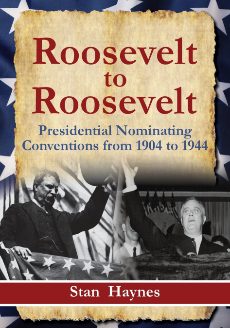ROOSEVELT TO ROOSEVELT