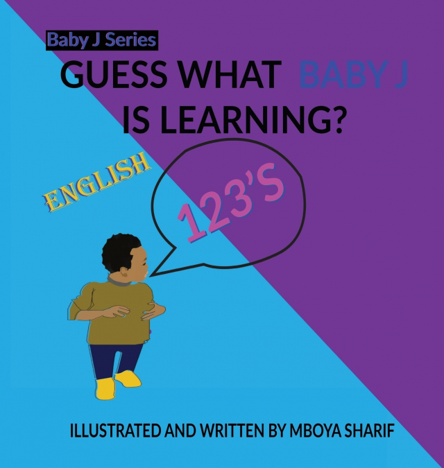 GUESS WHAT BABY J IS LEARNING? 123?S