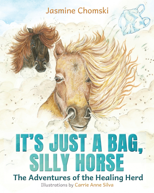 IT?S JUST A BAG, SILLY HORSE