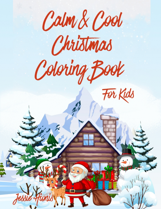 CALM & COOL CHRISTMAS COLORING BOOK FOR KIDS