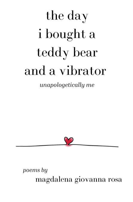 THE DAY I BOUGHT A TEDDY BEAR AND A VIBRATOR