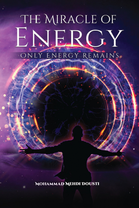THE MIRACLE OF ENERGY