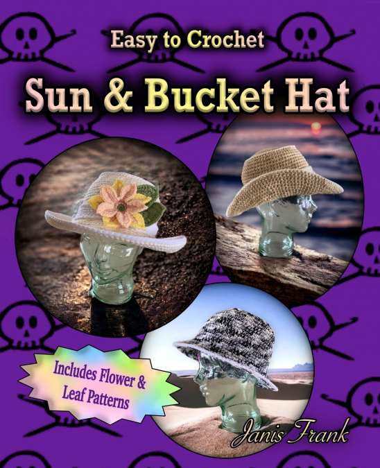 CROCHETED SUN HAT AND BUCKET HAT