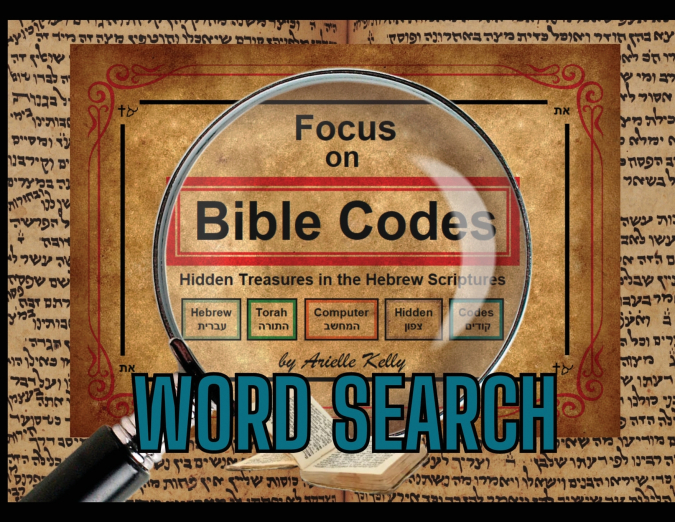 FOCUS ON BIBLE CODES