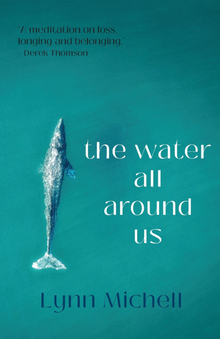 THE WATER ALL AROUND US