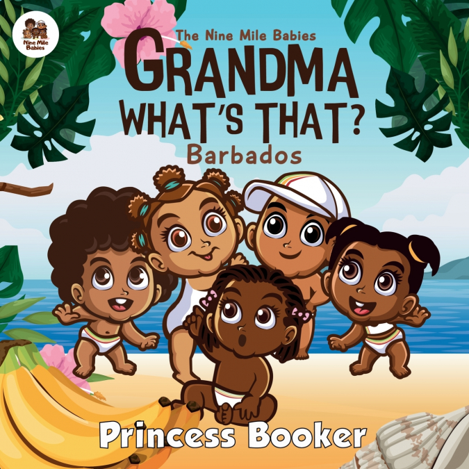 GRANDMA WHAT?S THAT? - BARBADOS