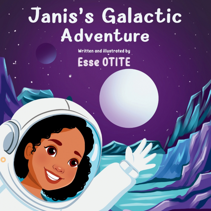 JANIS?S GALACTIC ADVENTURE