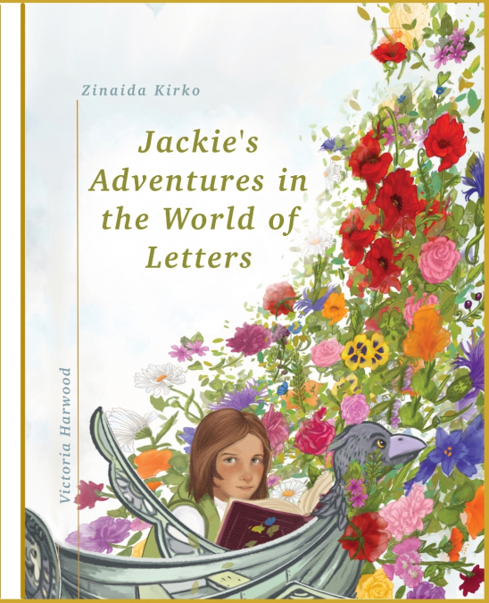 JACKIE?S ADVENTURES IN THE WORLD OF LETTERS