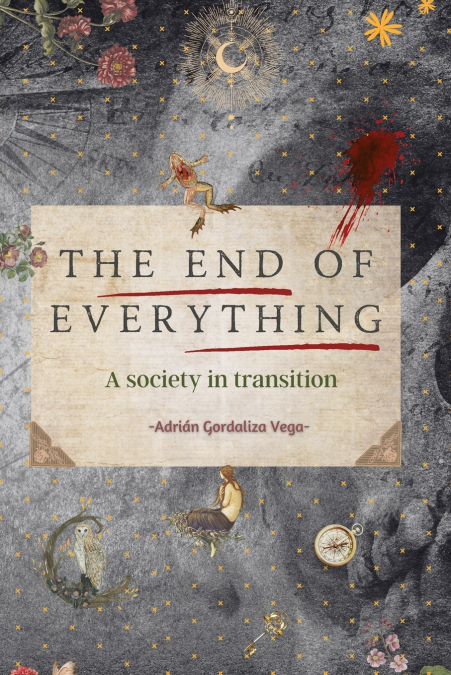 THE END OF EVERYTHING