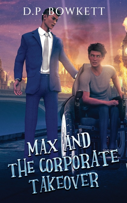 MAX AND THE CORPORATE TAKEOVER