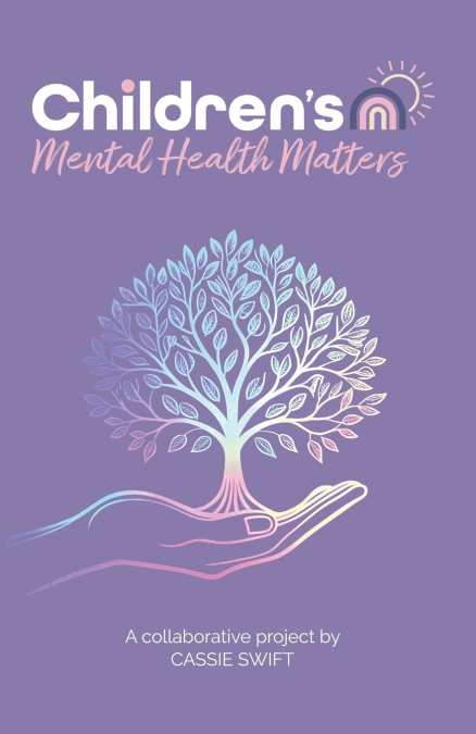 CHILDREN?S MENTAL HEALTH MATTERS
