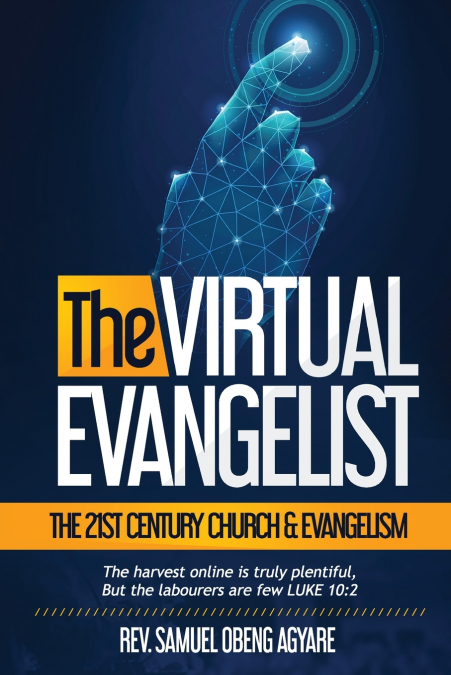 THE VIRTUAL EVANGELIST