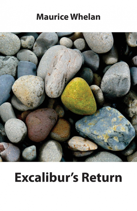 EXCALIBUR'S RETURN