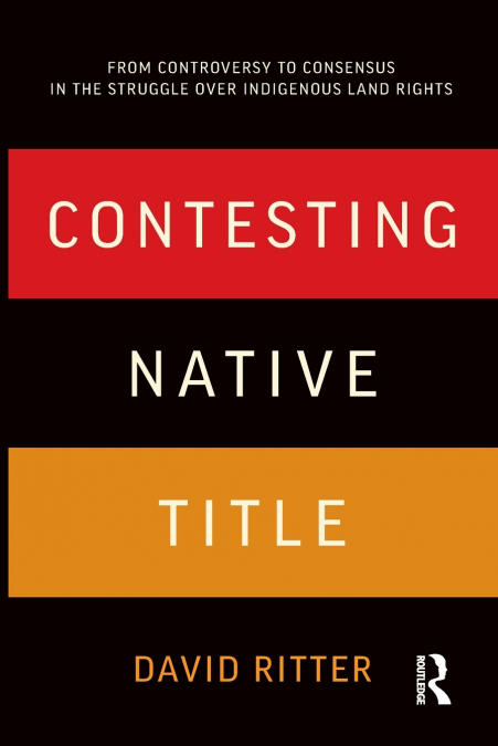 CONTESTING NATIVE TITLE