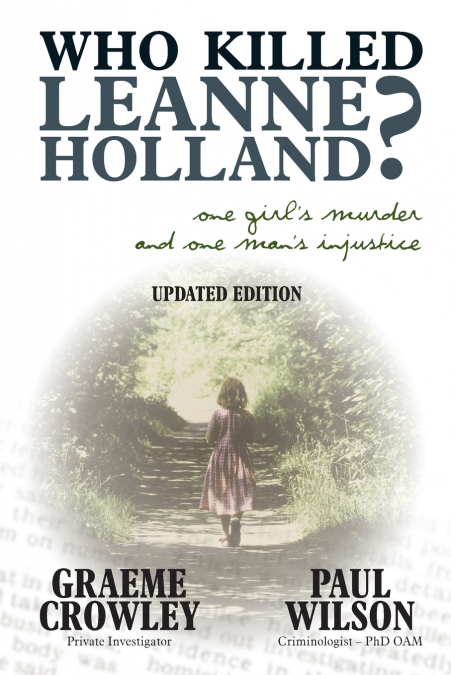 WHO KILLED LEANNE HOLLAND?