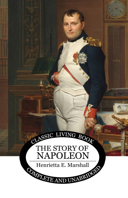 THE STORY OF NAPOLEON