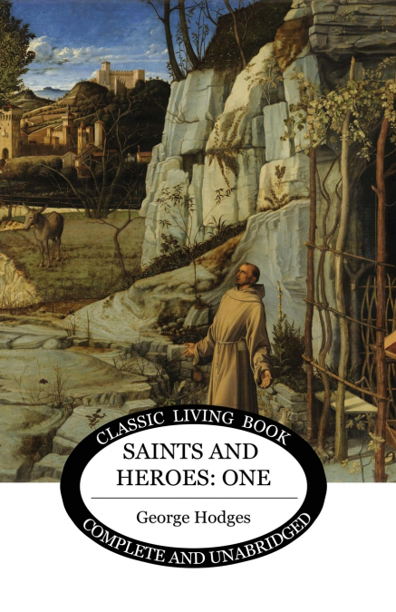 SAINTS AND HEROES VOL 1