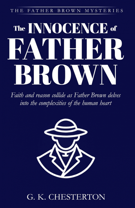 THE INNOCENCE OF FATHER BROWN
