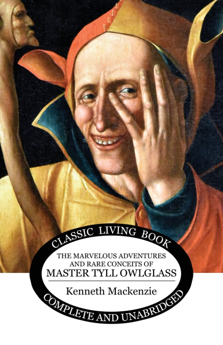THE MARVELOUS ADVENTURES AND RARE CONCEITS OF MASTER TYLL OW