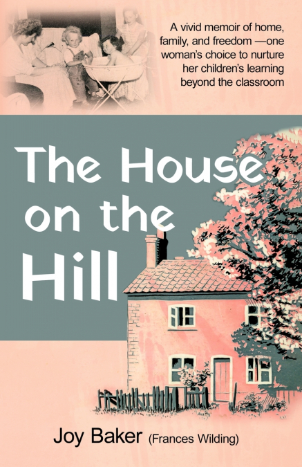 THE HOUSE ON THE HILL