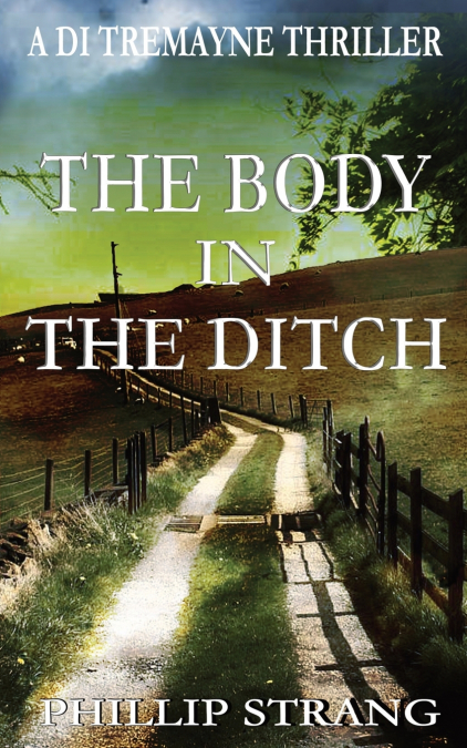 THE BODY IN THE DITCH
