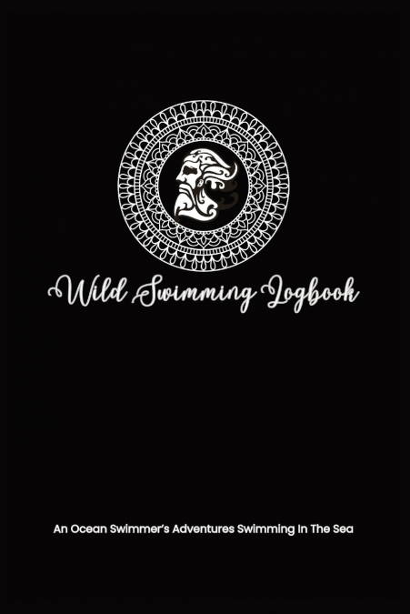 WILD SWIMMING LOGBOOK FOR OCEAN SWIMMERS ADVENTURES