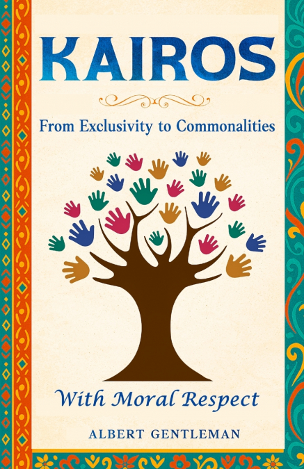 KAIROS - FROM EXCLUSIVITY TO COMMONALITIES